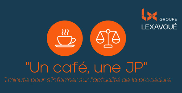 Lexavoué lance « Un café, une JP », son rendez-vous hebdomadaire d’actualité procédurale sur les réseaux sociaux